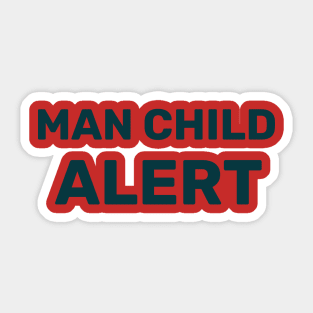 Man Child Alert Sticker